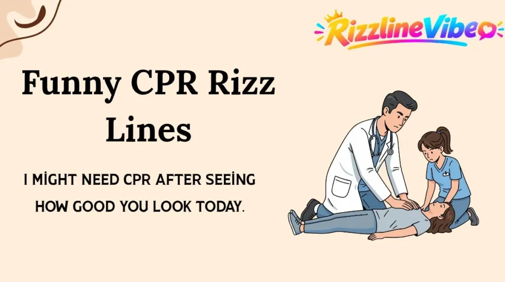 Funny CPR Rizz Lines