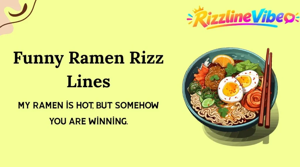 Funny Ramen Rizz Lines