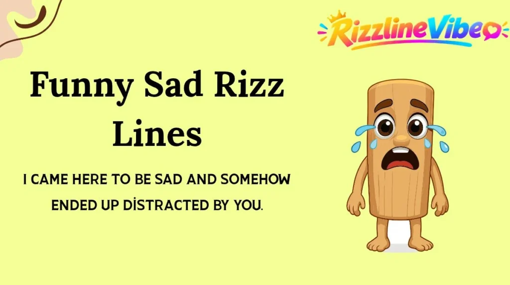 Funny Sad Rizz Lines