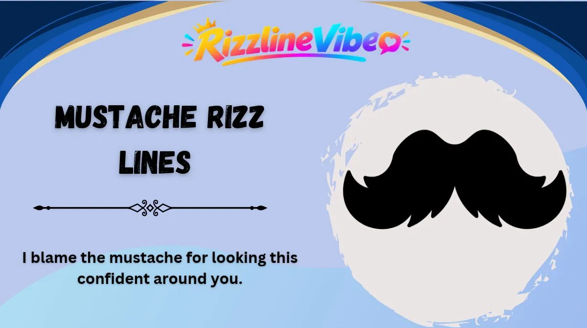 Mustache Rizz Lines