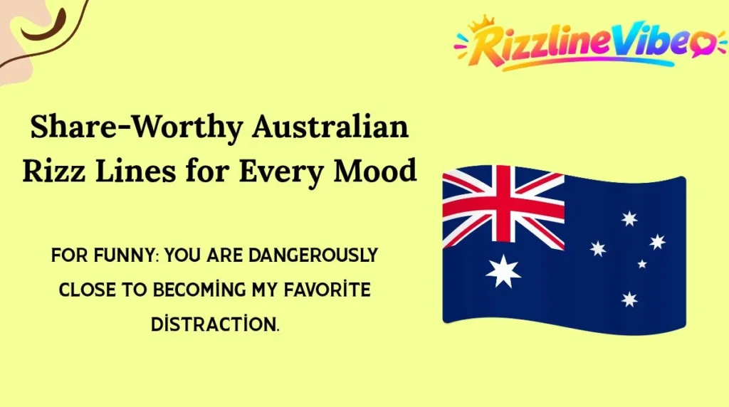 Share-Worthy Australian Rizz Lines for Every Mood