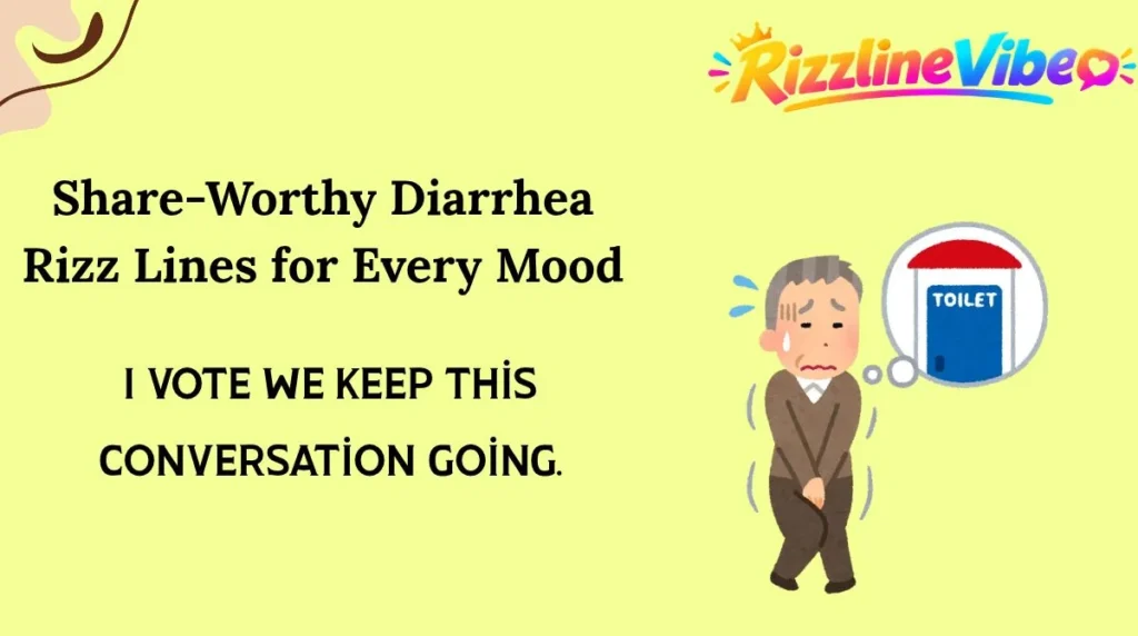 Share-Worthy Diarrhea Rizz Lines for Every Mood