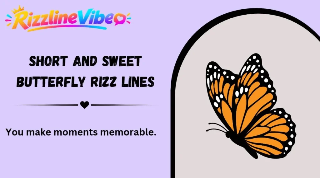 Short and Sweet Butterfly Rizz Lines