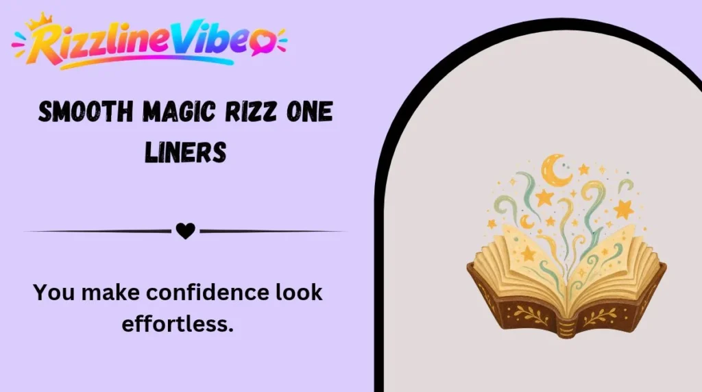 Smooth Magic Rizz One Liners