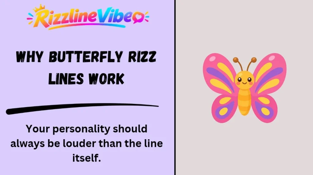 Why Butterfly Rizz Lines Work