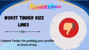 Worst Tinder Rizz Lines